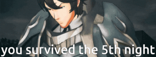 a picture of a man with the words " you survived the 5th night " below him