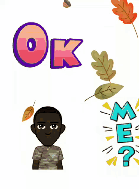 a cartoon boy with an acorn on his head and the words ok and me