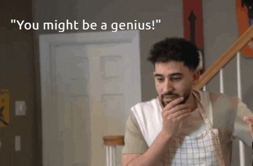 a man with a beard is standing in front of a door with the words " you might be a genius "