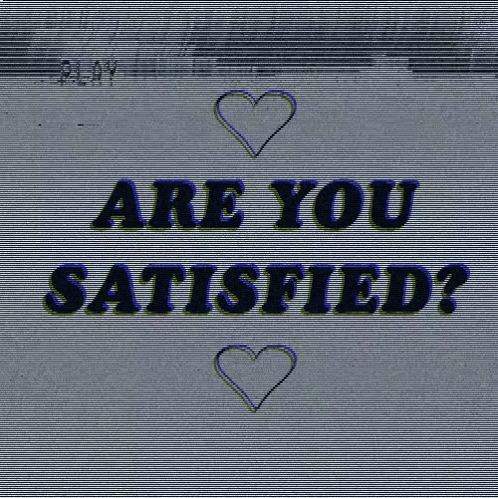 Satisfied Are You Satisfied GIF - Satisfied Are You Satisfied GIFs