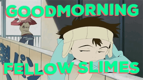 Slimeszn Good Morning GIF - Slimeszn Good Morning GIFs