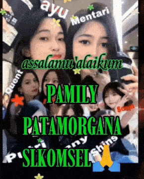 a picture of a group of girls with the words " family patamorgana sikomsel " on it
