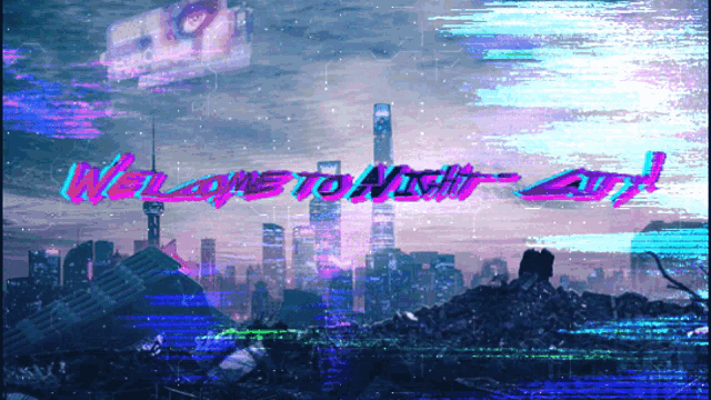 a glitch screen says welcome to night-city