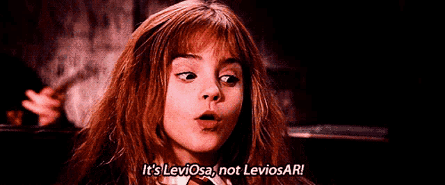 hermione granger from harry potter is talking about leviosa and not leviosar .