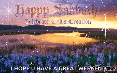 Happy Sabbath Celebrate Gods Creation GIF - Happy Sabbath Celebrate Gods Creation GIFs