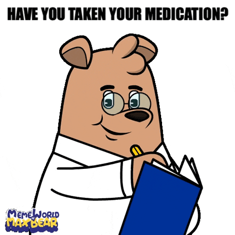 a cartoon of a bear reading a book with the words have you taken your medication