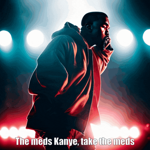 a man singing into a microphone with the words " the meds kanye take the meds "