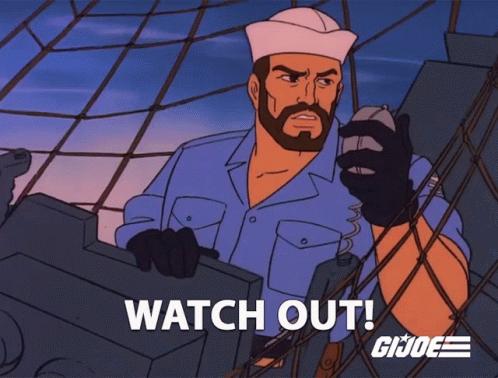Watch Out Shipwreck GIF - Watch Out Shipwreck Gi Joe A Real American Hero GIFs