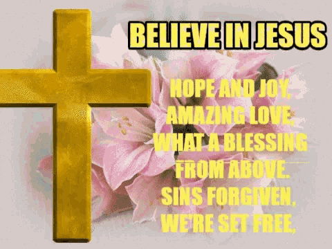 Believe In Jesus God GIF - Believe In Jesus God Gospel GIFs