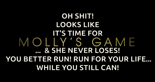 a poster that says molly 's game on it