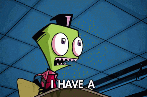 Invader Zim Mighty Need GIF - Invader Zim Mighty Need I Have A Mighty Need GIFs