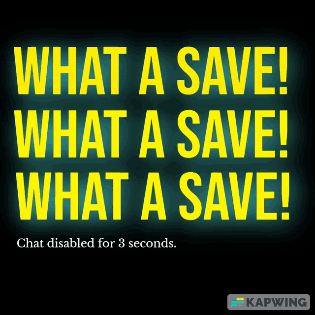 a sign that says what a save what a save what a save chat disabled for 3 seconds