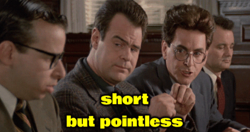 Pointless Short GIF - Pointless Short Ghostbusters GIFs
