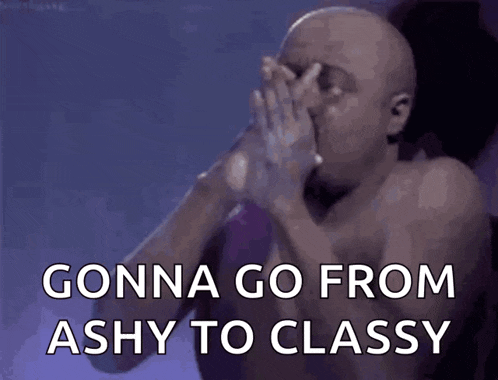 a bald man smoking a cigarette with the words gonna go from ashy to classy