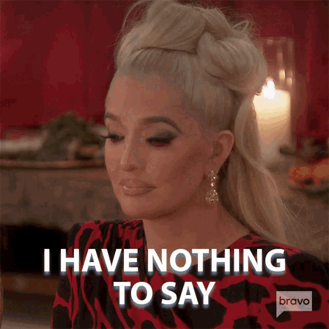 I Have Nothing To Say Real Housewives Of Beverly Hills GIF - I Have Nothing To Say Real Housewives Of Beverly Hills I Dont Have Anything To Say GIFs
