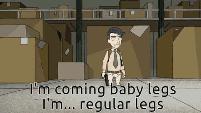 a cartoon of a man holding a gun with the words i 'm coming baby legs i 'm regular legs below him