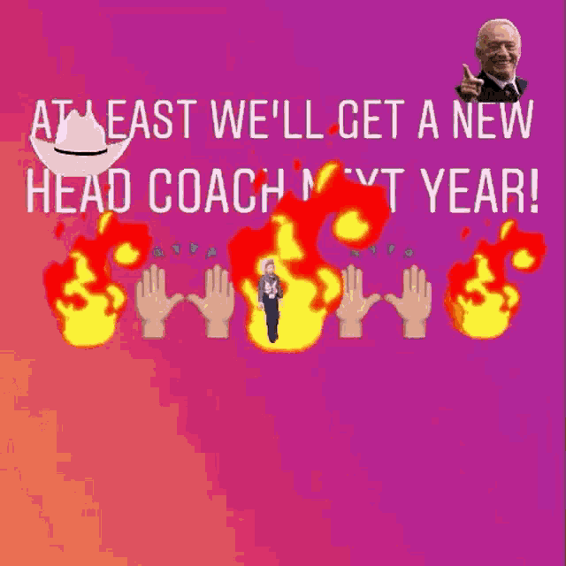 a poster that says at east we 'll get a new head coach lxt year