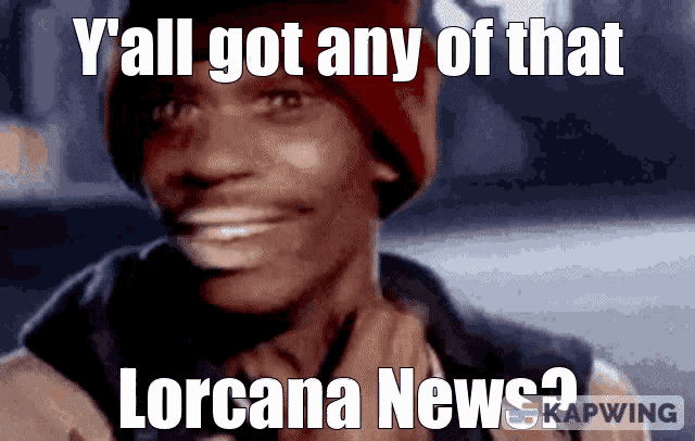 a man wearing a red hat is smiling with the caption y'all got any of that lorcana news