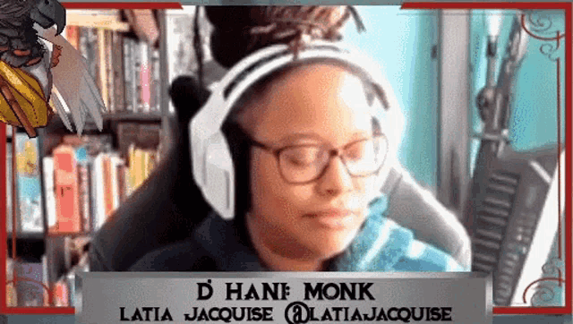 a woman wearing headphones and glasses with the name d hane monk