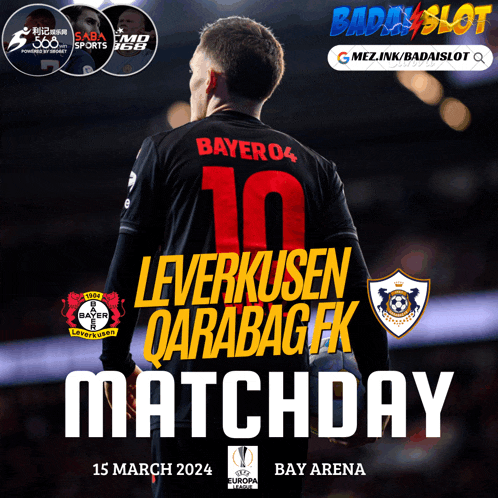 a poster for leverkusen qarabag fk matchday on march 15th 2024
