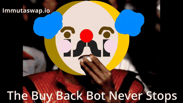 a drawing of a clown with the words the buy back bot never stops