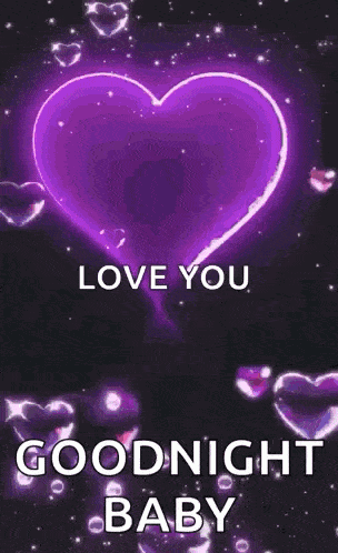 a glowing heart with the words `` love you goodnight baby '' written on it .