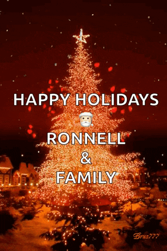 a picture of a christmas tree with the words happy holidays ronnell & family