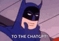 a cartoon of batman saying `` to the chatgpt ''