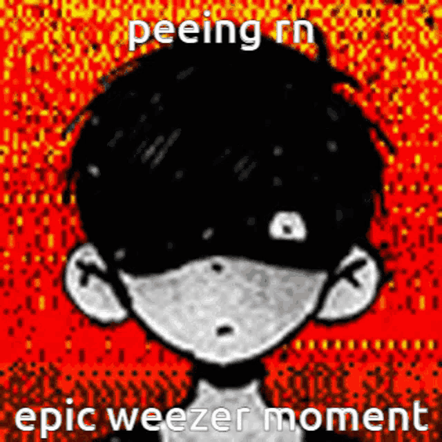 a cartoon of a boy with a red background and the words peeing rn epic weezer moment .