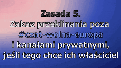 a blue and pink background with the words zakaz przeklinania poza #czat-wolna-europa
