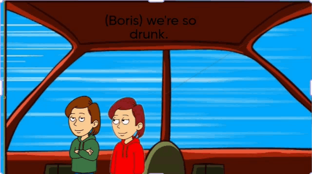 a cartoon of two boys in a car with the words boris we 're so drunk