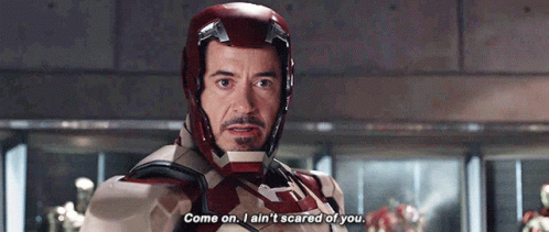 Iron Man3 Come On I Aint Scared Of You GIF - Iron Man3 Come On I Aint Scared Of You Im Not Scared Of You GIFs