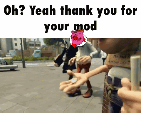 a cartoon character says " oh yeah thank you for your mod " in front of a pink pig
