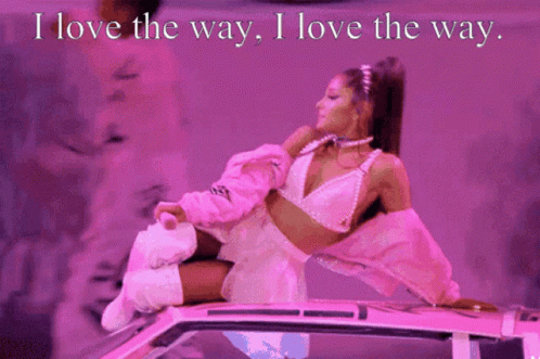 Ariana Grande I Love The Way GIF - Ariana Grande I Love The Way Pose GIFs