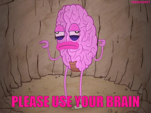 Brain Stupid GIF - Brain Stupid Use Your Brain GIFs