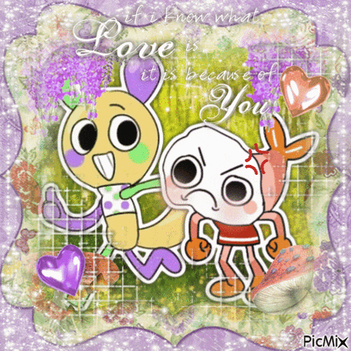 a picture of two cartoon characters with the words love is it is because of you on it