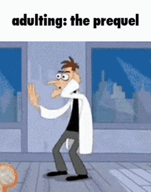 a cartoon of perry the platypus dancing with the words adulting : the prequel below him