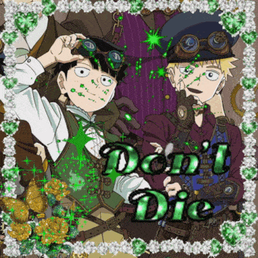 a picture of two anime characters with the words do n't die