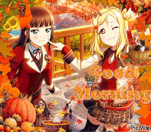 a picture of two anime girls with autumn leaves and the words good morning