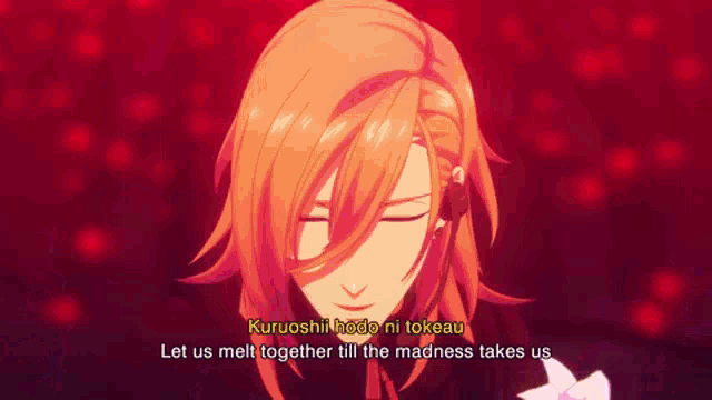 a man with long red hair is holding a flower and says let us melt together till the madness takes us