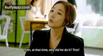 a woman is talking to a man and says then at that time , why did he do it ? this .