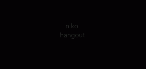 Niko Hangout GIF - Niko Hangout GIFs