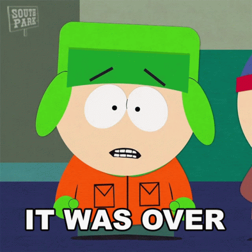 It Was Over Kyle Broflovski GIF - It Was Over Kyle Broflovski South Park GIFs