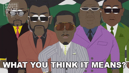 What You Think It Means Puff Daddy GIF - What You Think It Means Puff Daddy South Park GIFs