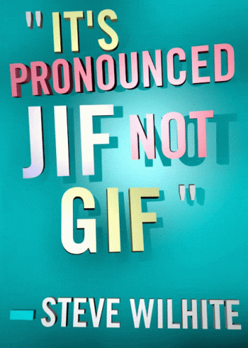 Jif Gif GIF - Jif Gif Pronounced GIFs