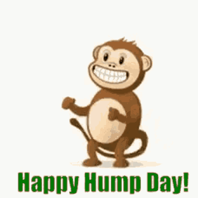 a happy hump day greeting with a monkey dancing .