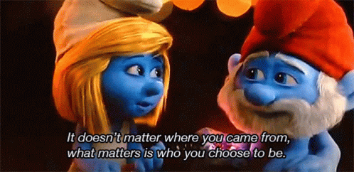 The Smurfs Smurfette GIF - The Smurfs Smurfette It Doesnt Matter Where You Came From GIFs