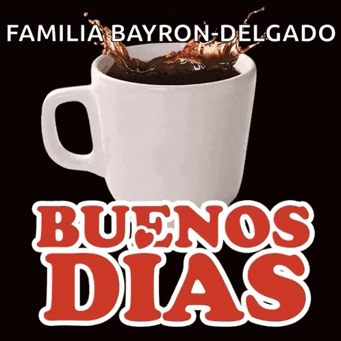 a cup of coffee with the words " buenos dias " on it