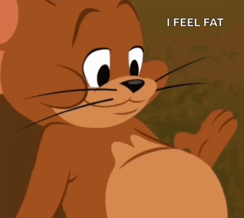 a close up of a cartoon character with the words " i feel fat " below him