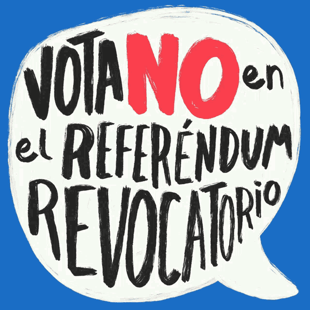 a speech bubble with the words vota no en el referendum revocatorio on it